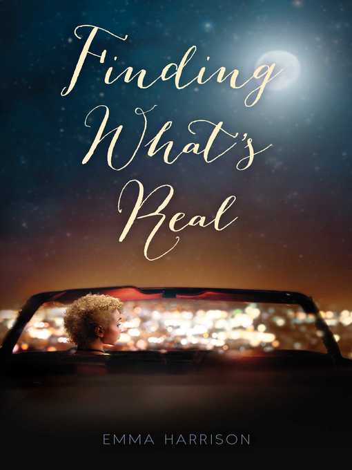 Title details for Finding What's Real by Emma Harrison - Wait list